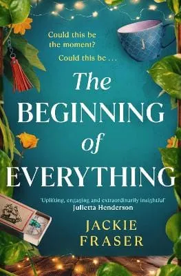 Jackie Fraser: The Beginning of Everything [2023] paperback